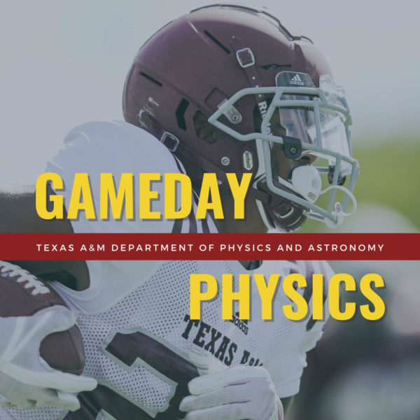 Game Day Physics poster with an Aggie football player in the background.