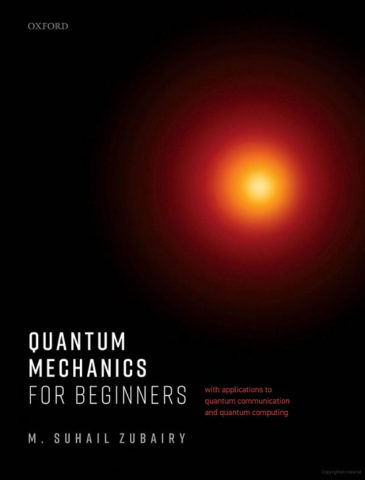 Book cover for Quantum Mechanics for Beginners by M. Suhail Zubairy