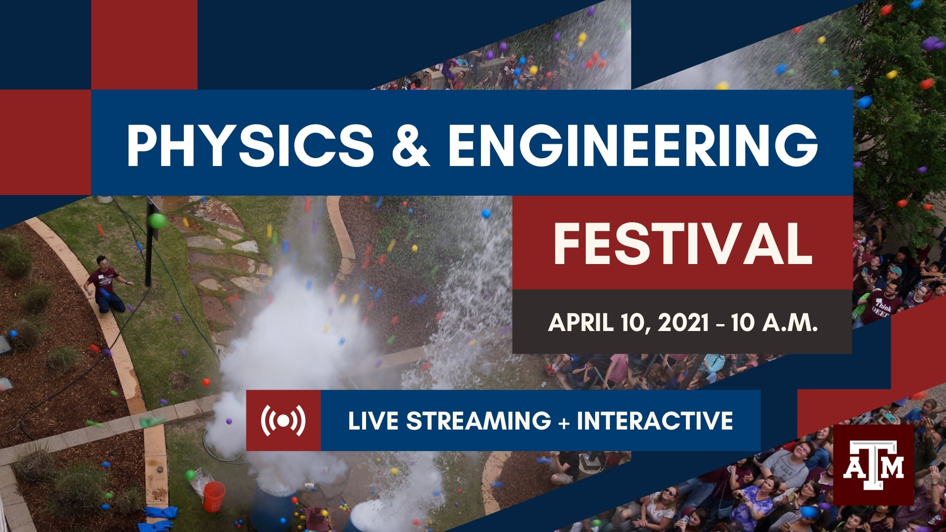 2021 Physics & Engineering Festival TAMU Physics & Astronomy